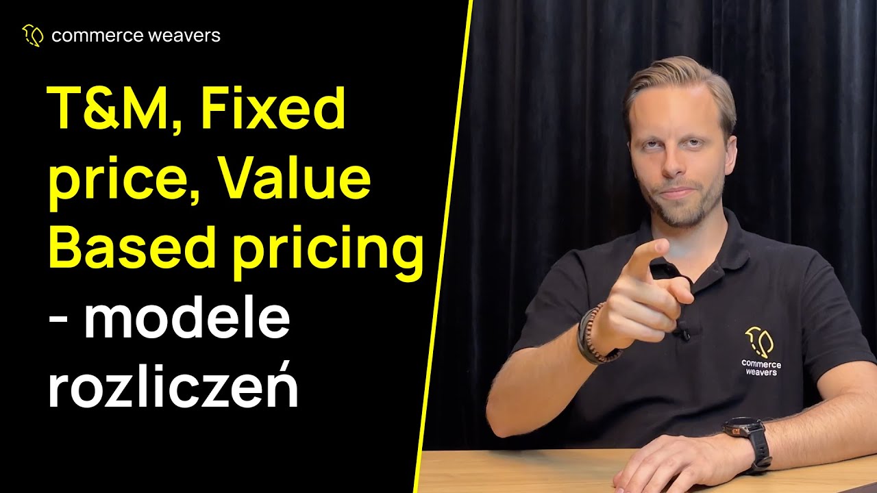 Sylius: Fixed, T&M czy Value Based? Modele Rozliczeń dla E-commerce