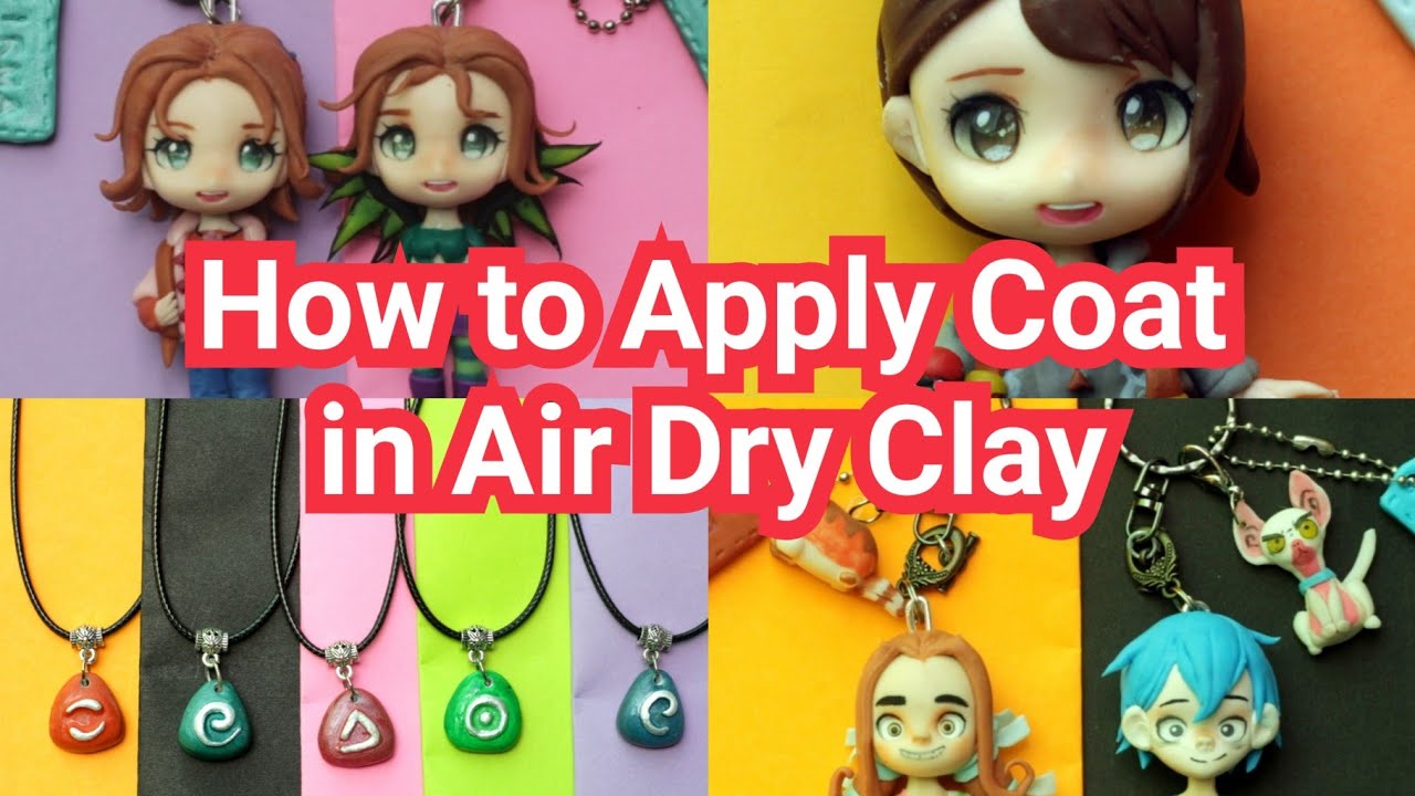 How to Apply coat in air dry clay