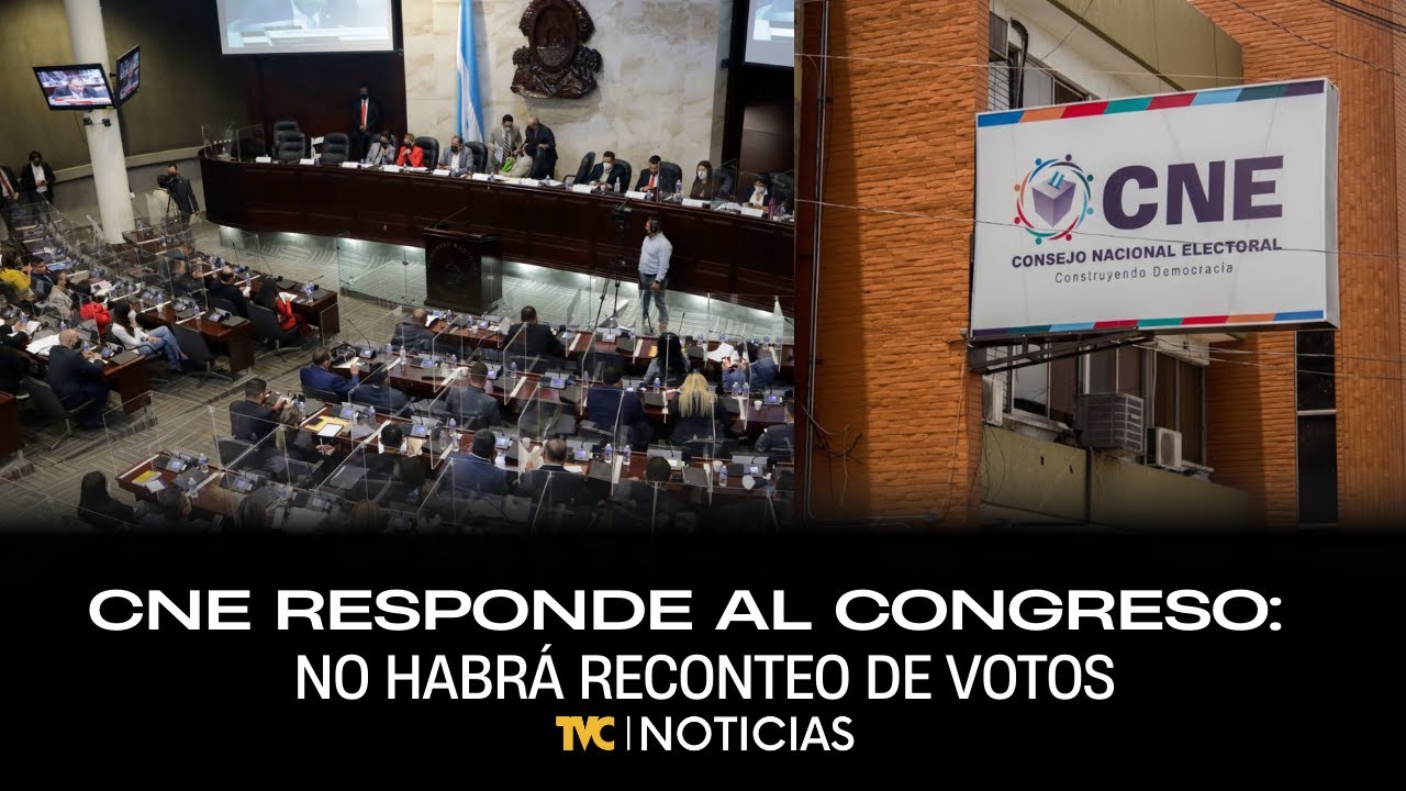 CNE responde al Congreso: no reabrirá conteo de votos tras declaratoria oficial