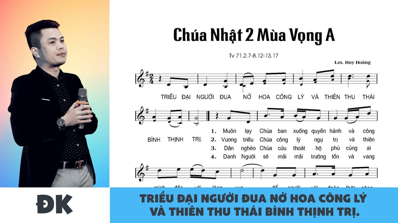 Đáp Ca - Alleluia - Thánh Vịnh 71 - Chúa Nhật 2 Mùa Vọng Năm A  - Lm. Huy Hoàng