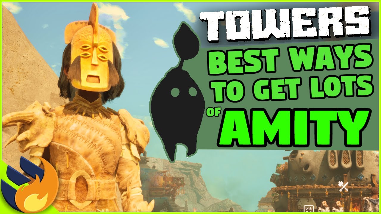 BEST Ways To Get LOADS Of Amity - 3 Tips & Tricks | Towers Of Aghasba |