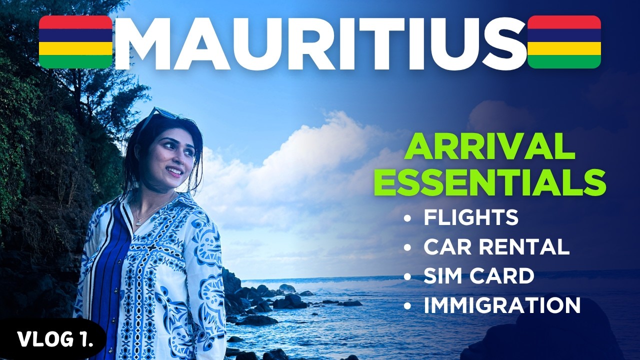 India to Mauritius: Complete Guide | Flights, Car Rental, SIM, and Immigration Experience!