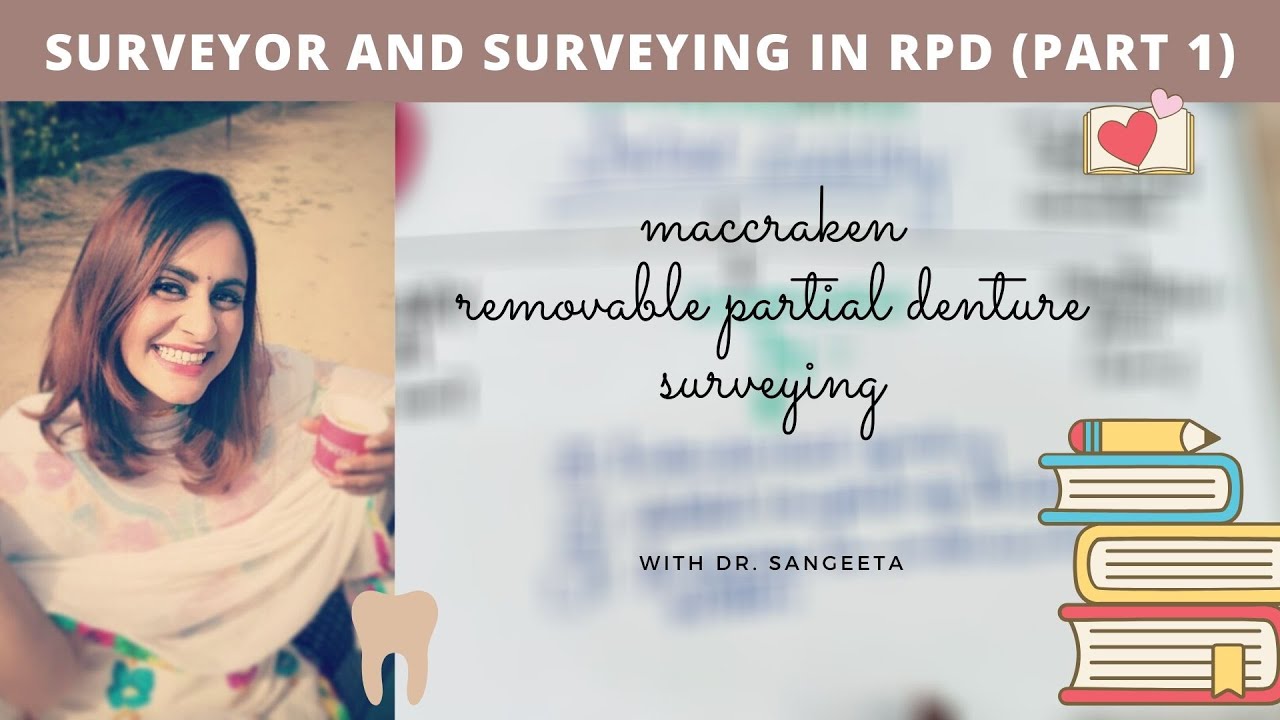 surveyor and surveying in rpd (part 1) - mccracken