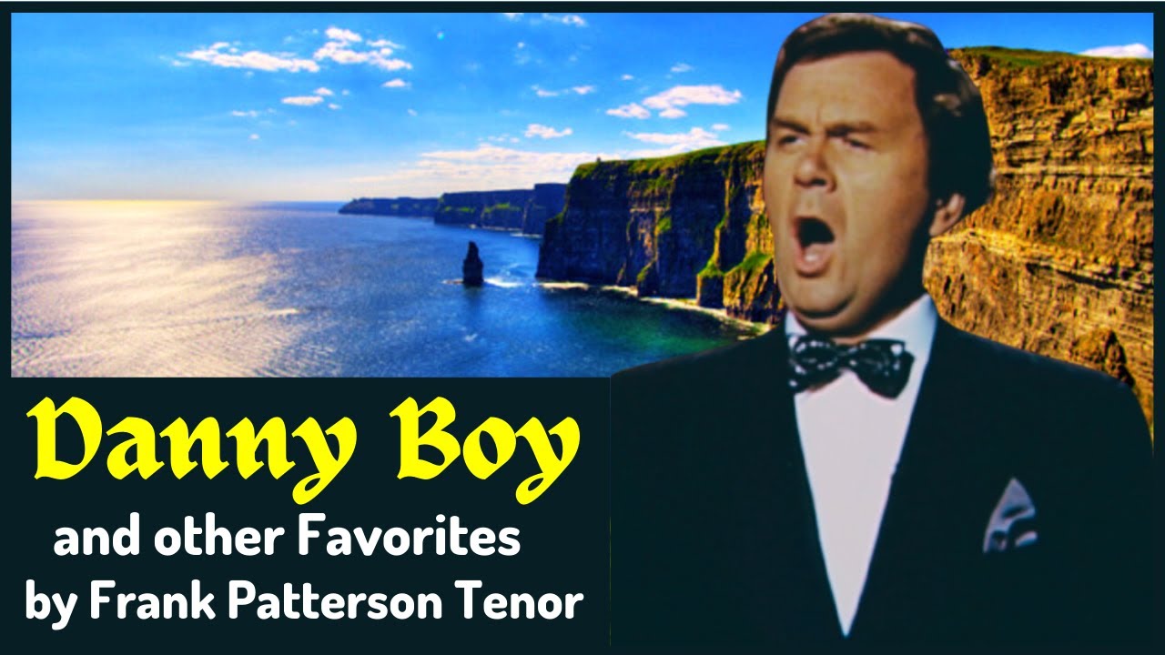 Danny Boy and other Favorites by Frank Patterson Tenor # 1 Ireland's Golden Tenor NEW 2022!