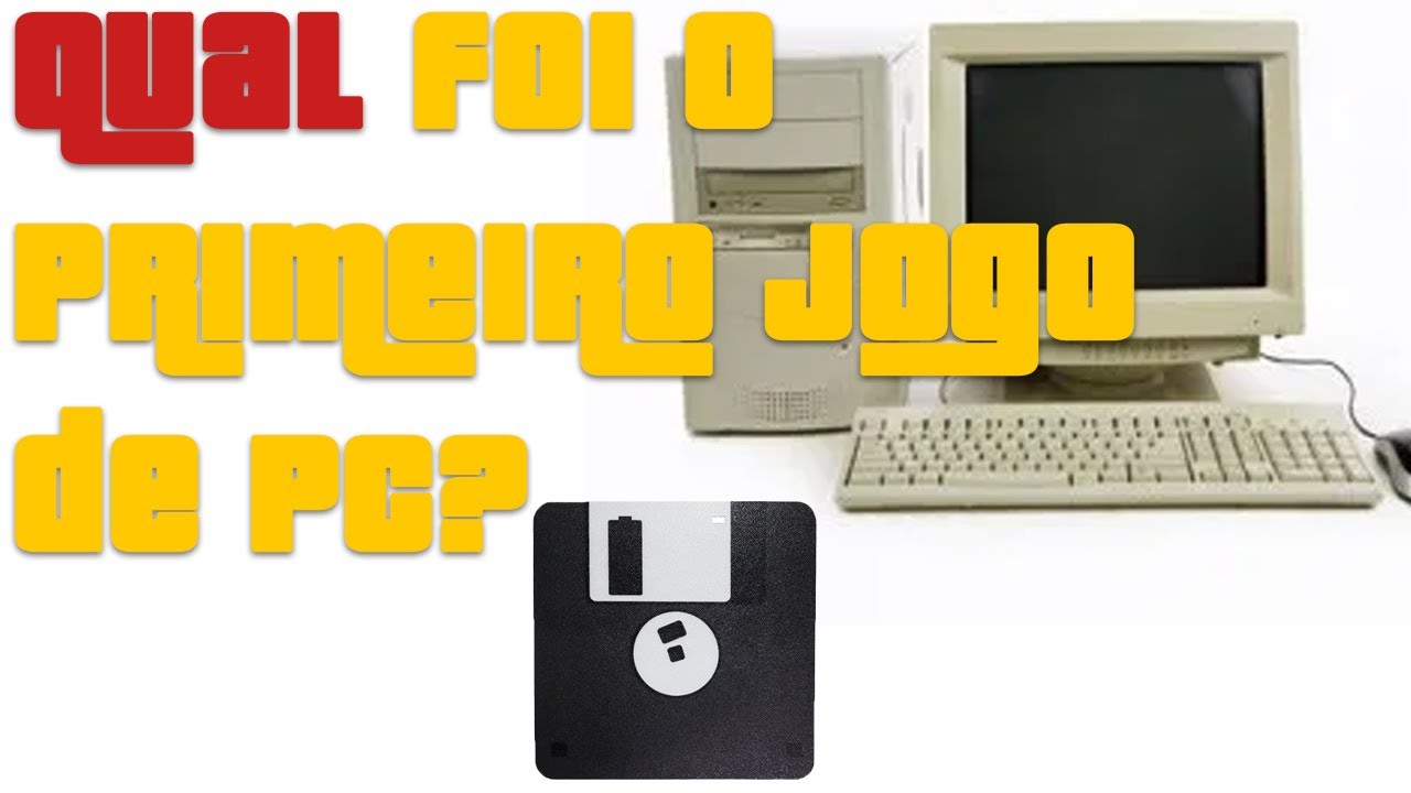 QUAL FOI O PRIMEIRO JOGO DE COMPUTADOR?