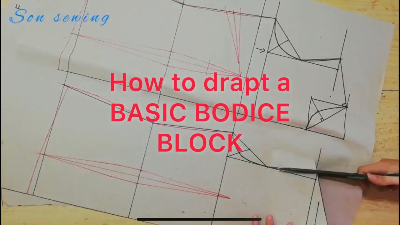 How to draft a “BASIC BODICE BLOCK” from scratch with measurements |  Son Sewing