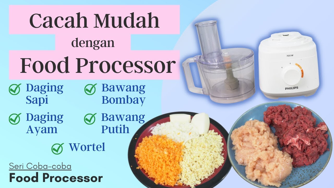 [Review] Philips Food Processor dengan Fitur Cacah - Bagian 1