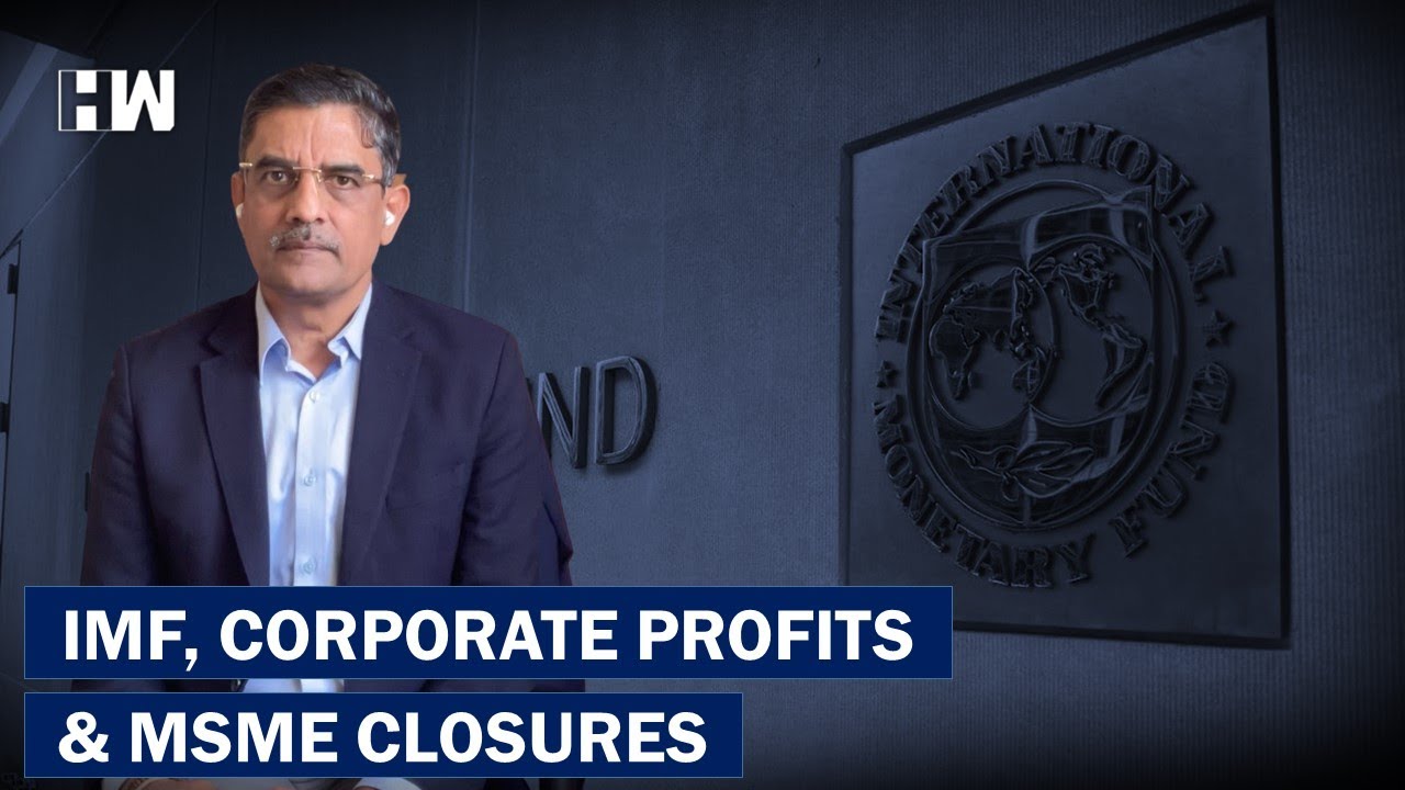 Business Tit-Bits: IMF, Corporate Profits and MSME Closures| International Monetary Fund
