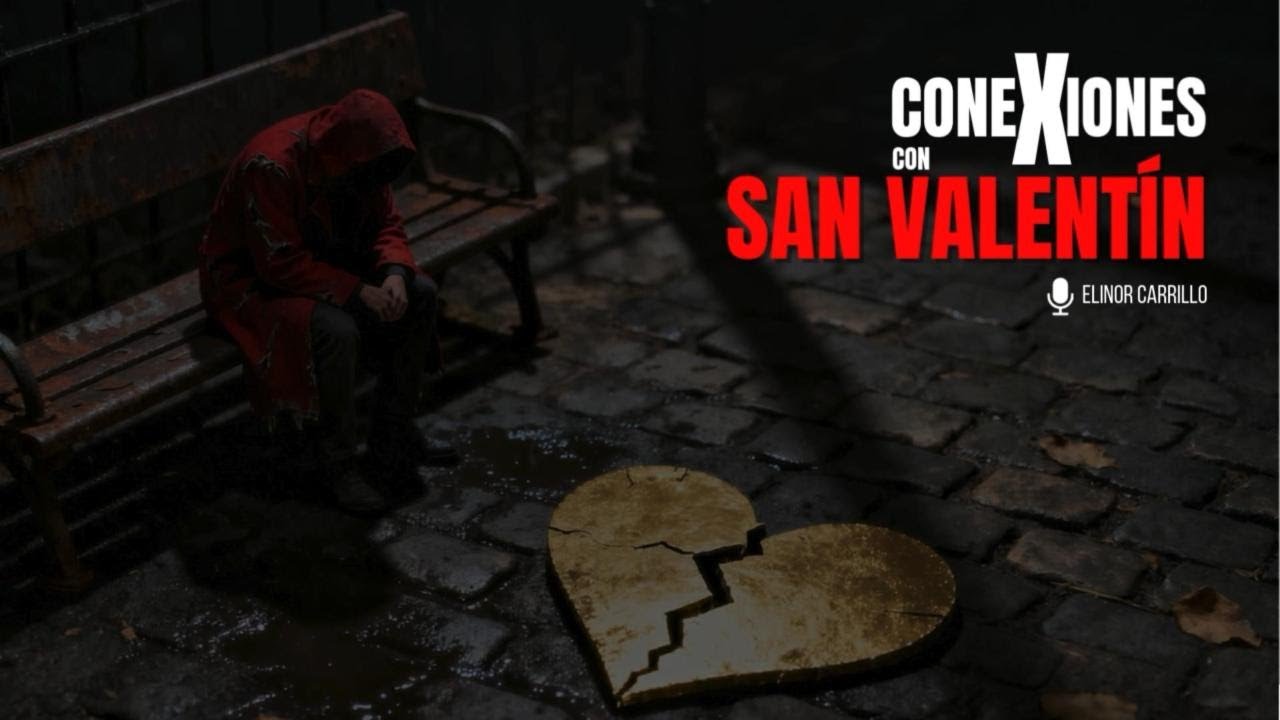 coneXiones con SAN VALENTÍN