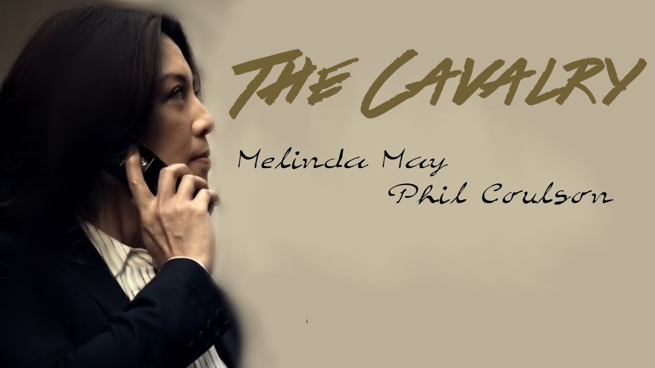 may and coulson || the legend of the cavalry