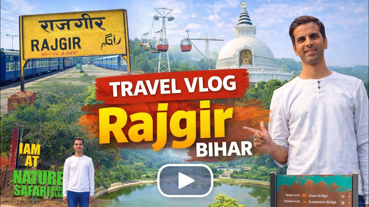 Rajgir Travel guide | Best Places, Budget & Tips