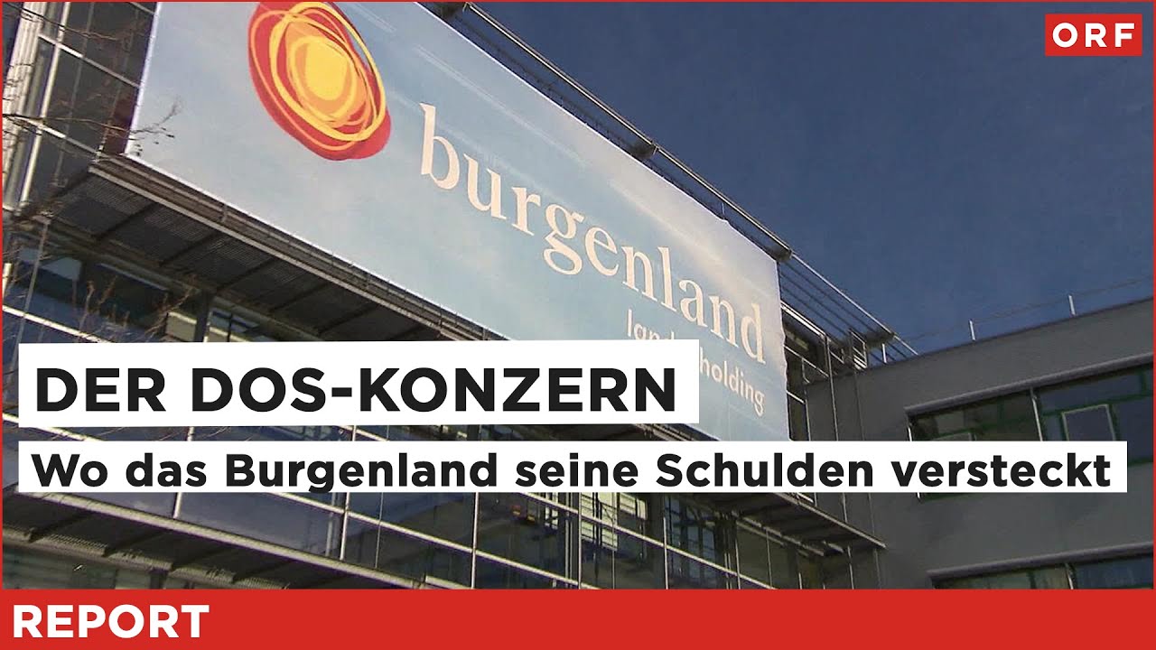 Der Dos-Konzern: Wo das Burgenland seine tats&auml;chlichen Schulden versteckt | Report 25.11.2025