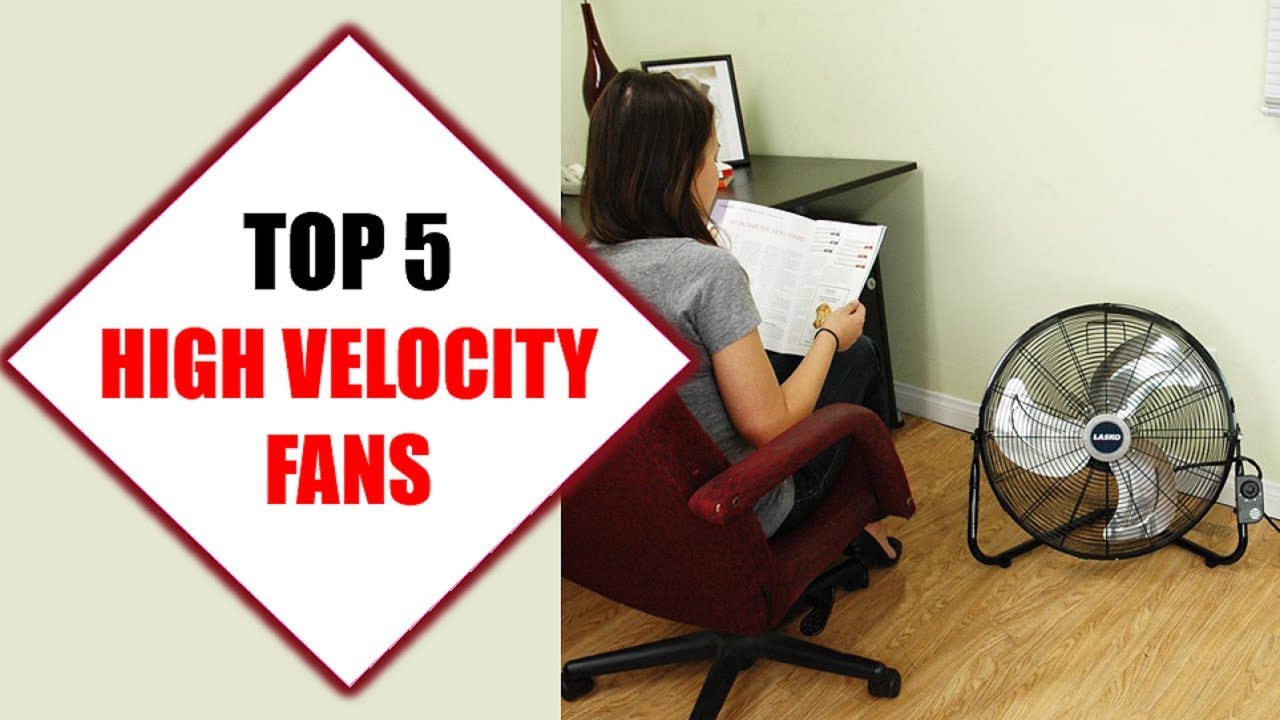 Top 5 Best High Velocity Fans 2018 | Best High Velocity Fan Review By Jumpy Express