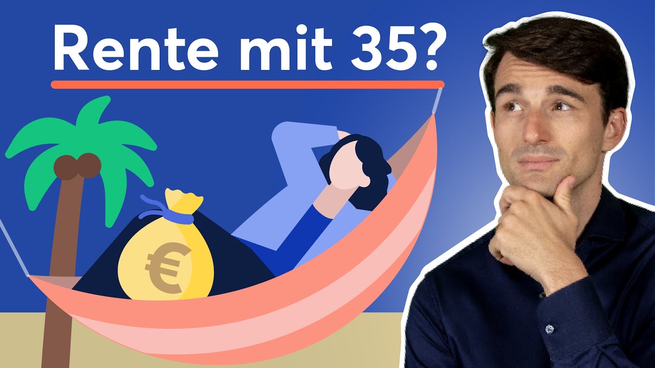Mit 35 Jahren in Rente gehen: Finanzplanung für 8 Szenarien!