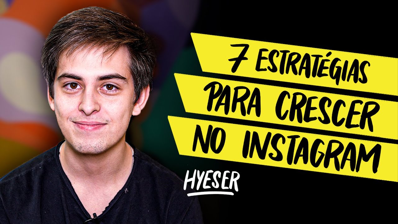 7 ESTRATÉGIAS para CRESCER RAPIDAMENTE no Instagram | Como crescer no Instagram