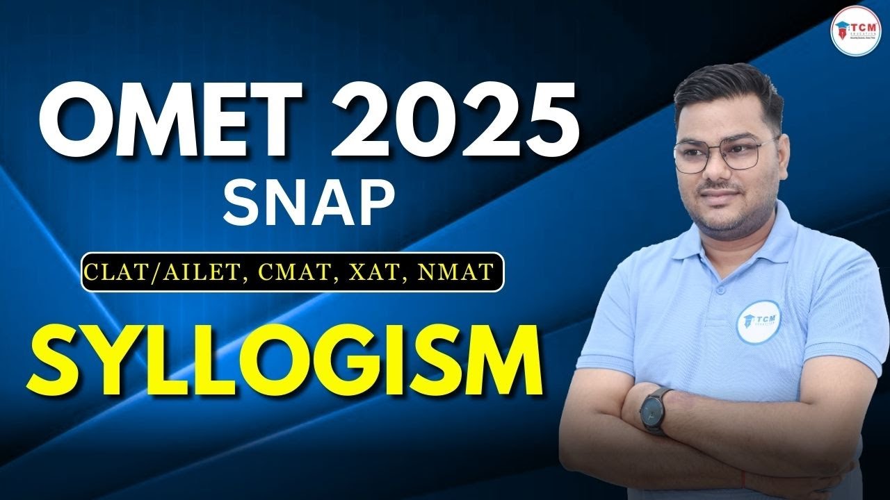 SNAP 2025 Basic Syllogism Reasoning Tricks | SNAP PYQs Practice CMAT, XAT, NMAT, CLAT/AILET 