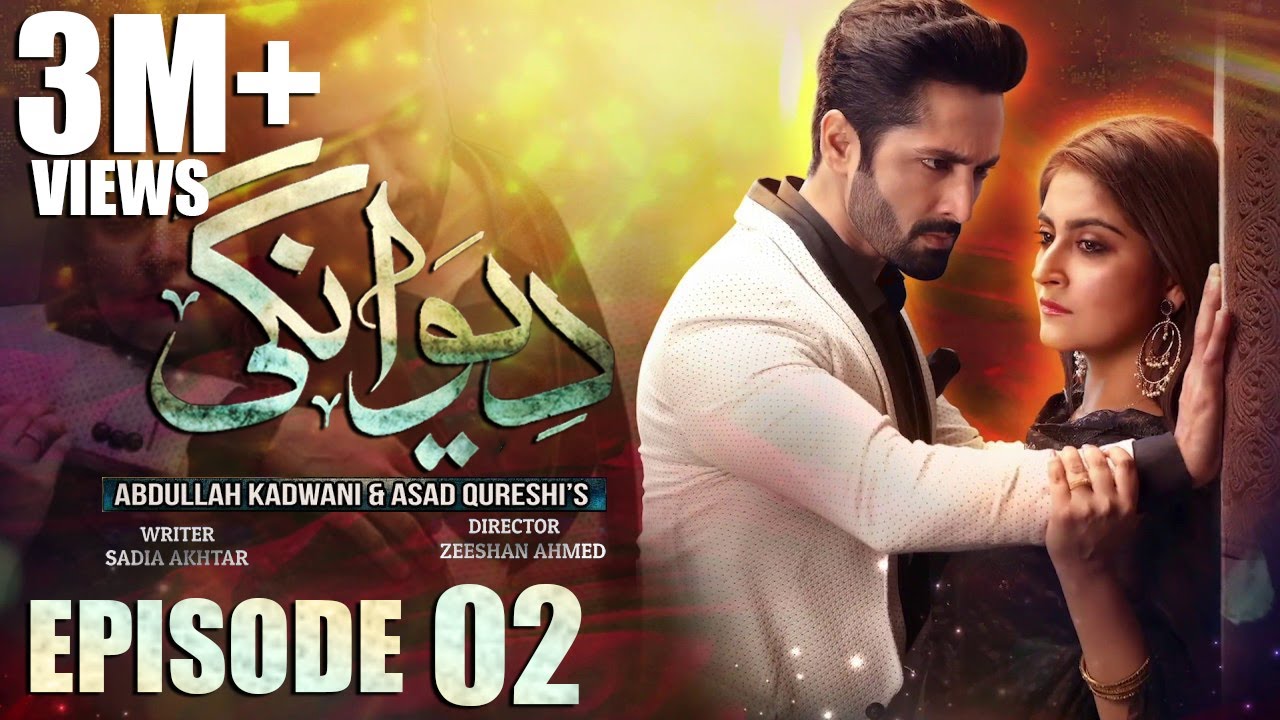 Deewangi | Episode 02 | Danish Taimoor | Hiba Bukhari | दीवानगी