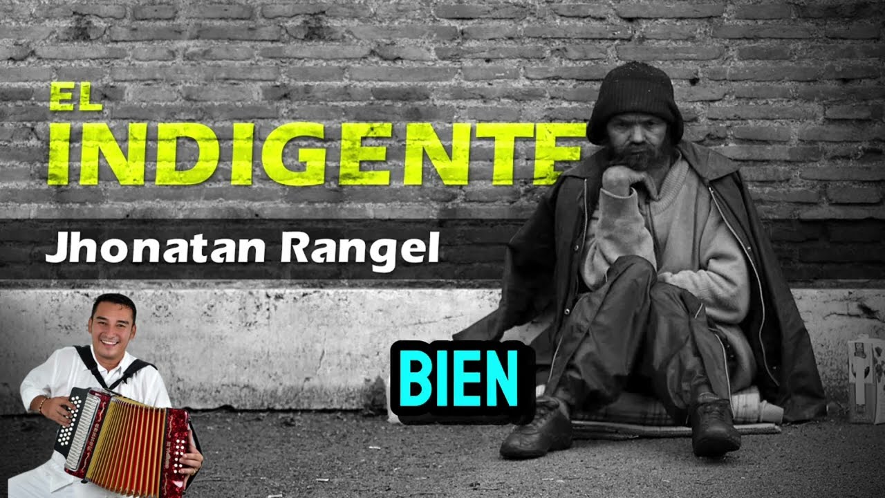 El Indigente |Jhonatan Rangel | Lyrics GOSPEL