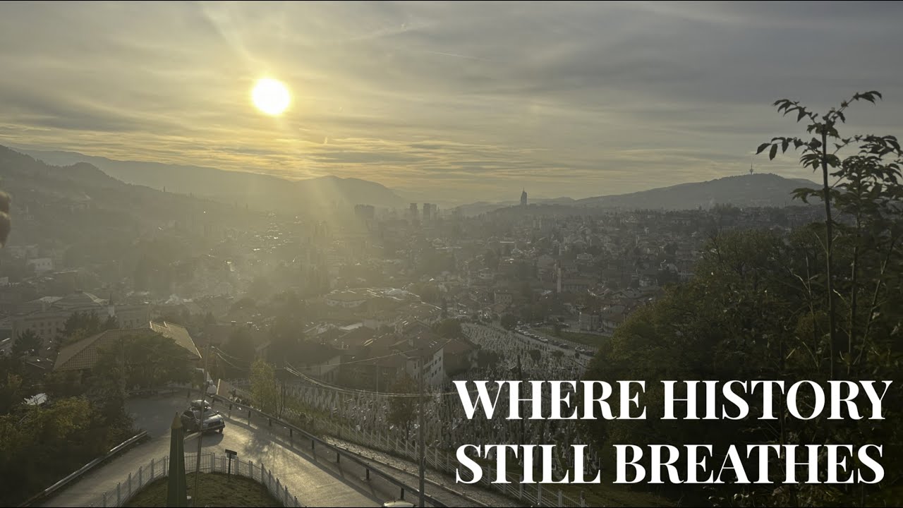 The Day I Finally Understood Bosnia