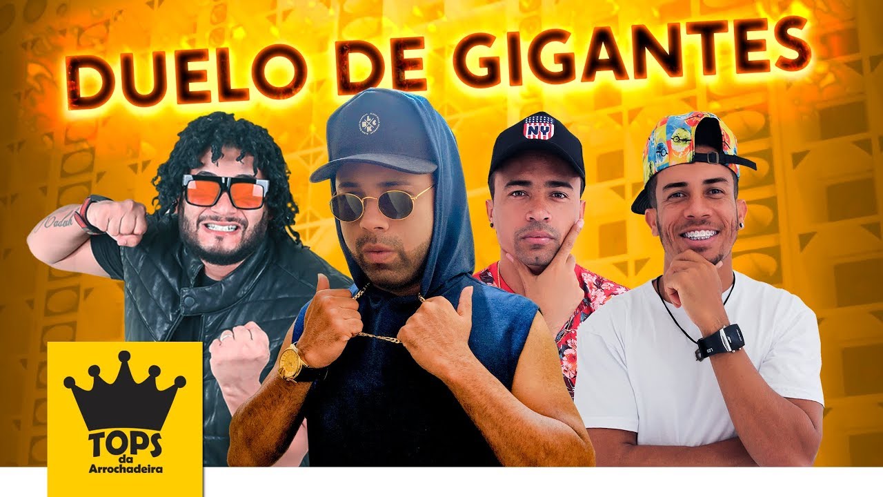 Grave Explosão, Zé da Vea e Tony Canabrava - Duelo de Gigantes - Música Nova (Tops da Arrochadeira)
