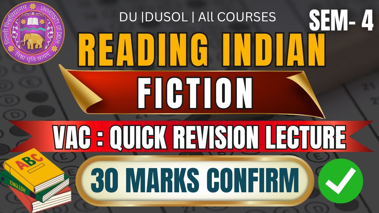 Reading Indian Fiction VAC Sem 4: One-Shot Explanation | DU, DUSOL