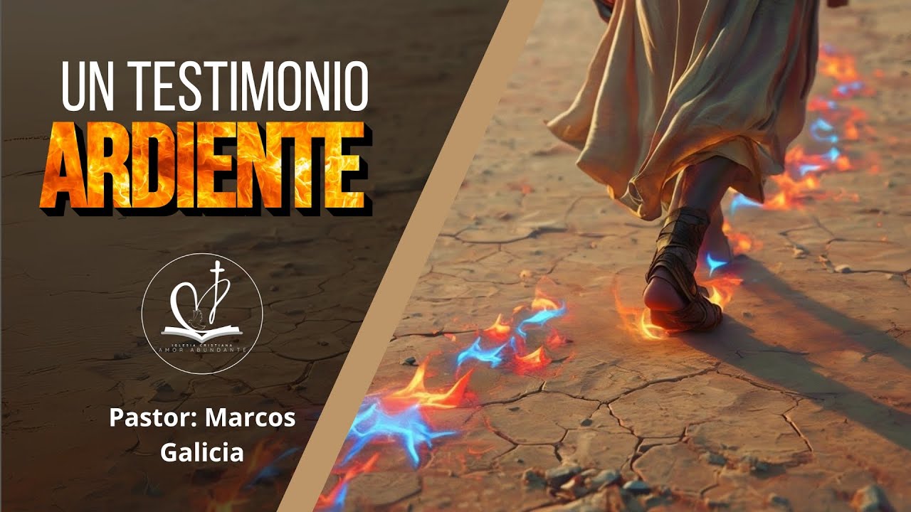 Un Testimonio Ardiente