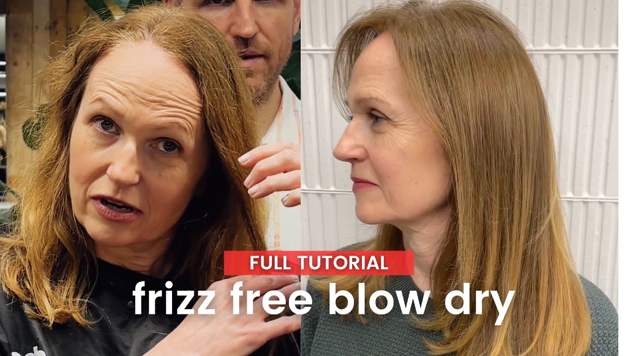 FULL TUTORIAL: FRIZZ FREE BLOW DRY 