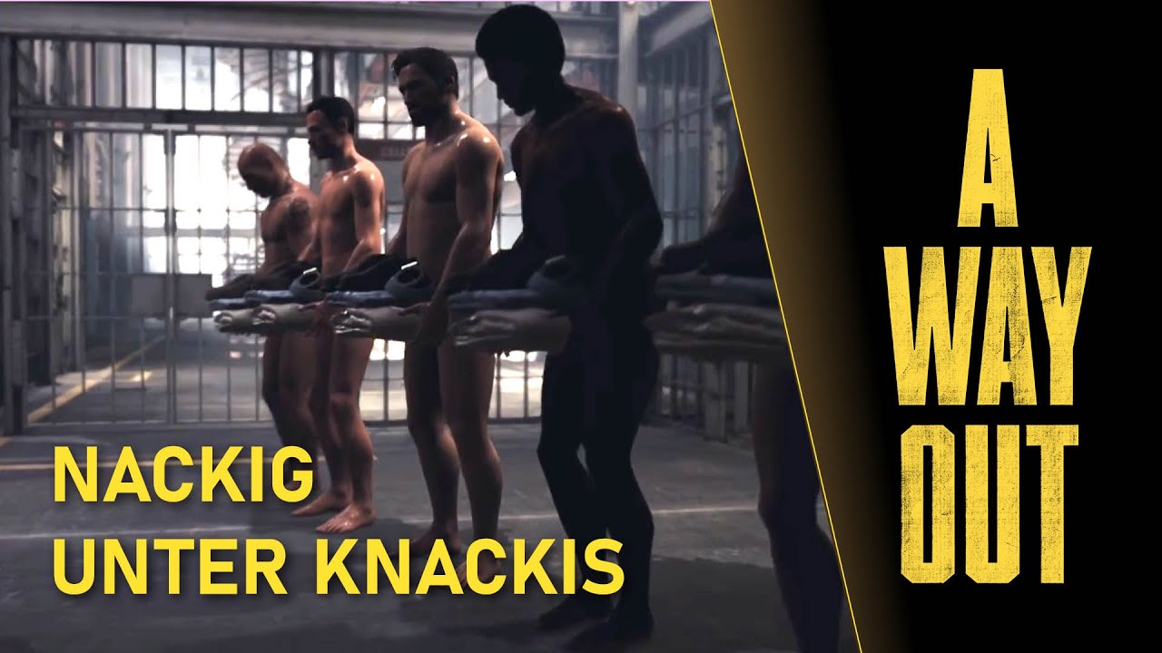 Nackig unter Knackis  - A Way Out (01) (Ko-op mit @katuchyra6949 )
