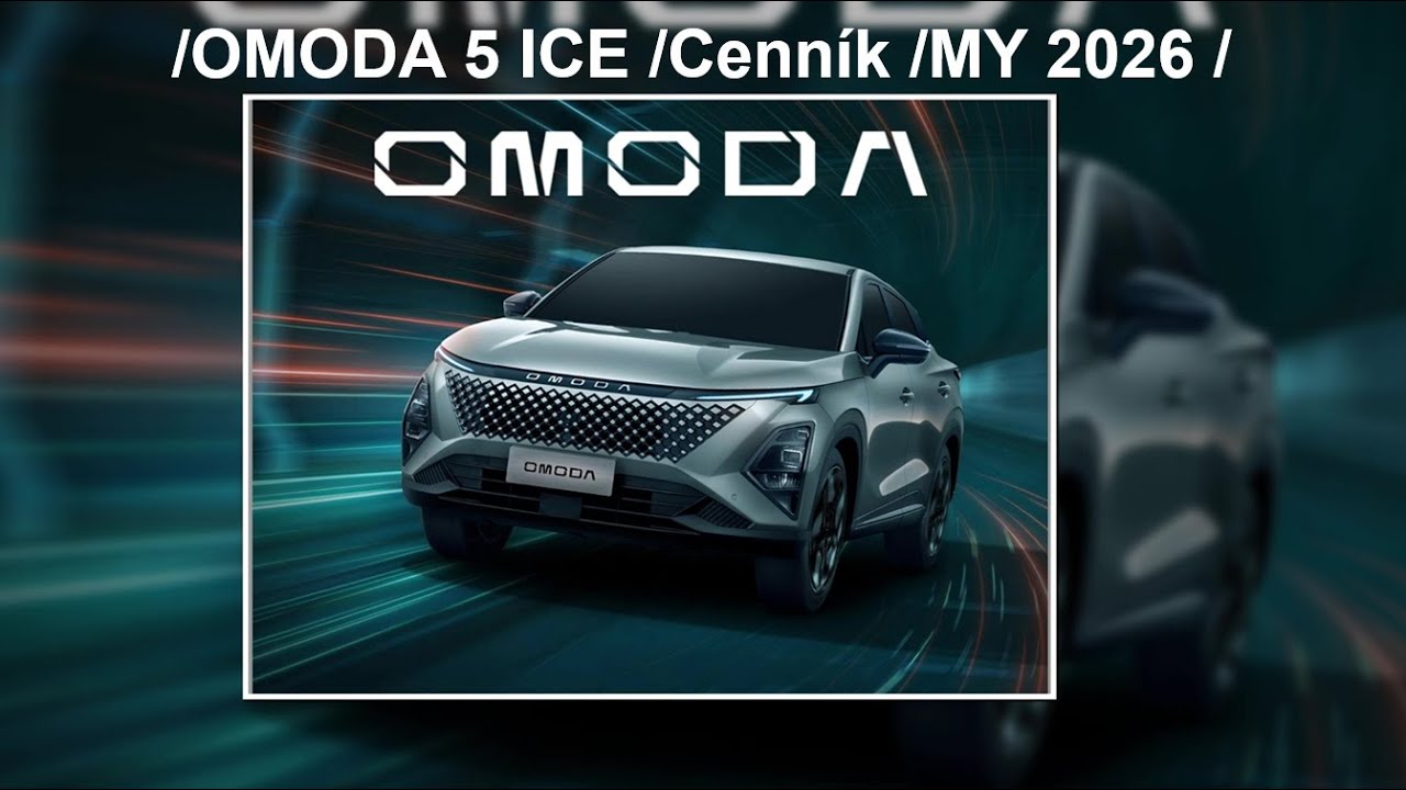 /OMODA 5 ICE /Cenník /MY 2026 /Nový stupeň výbavy /Bohatá výbava a rozumné ceny /