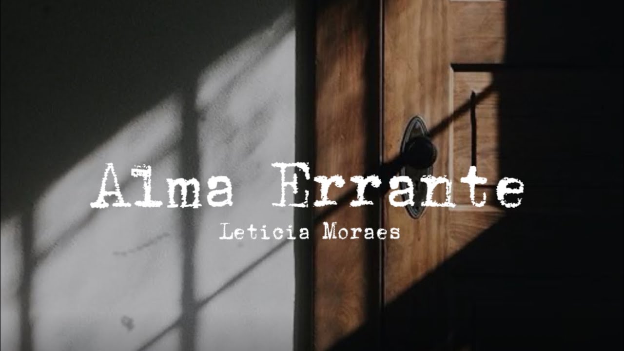 Alma Errante | Leticia Moraes (Lyrics)