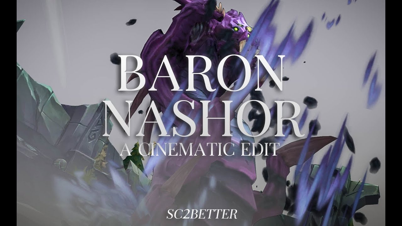 Baron Nashor - A cinematic Montage [League of Legends]