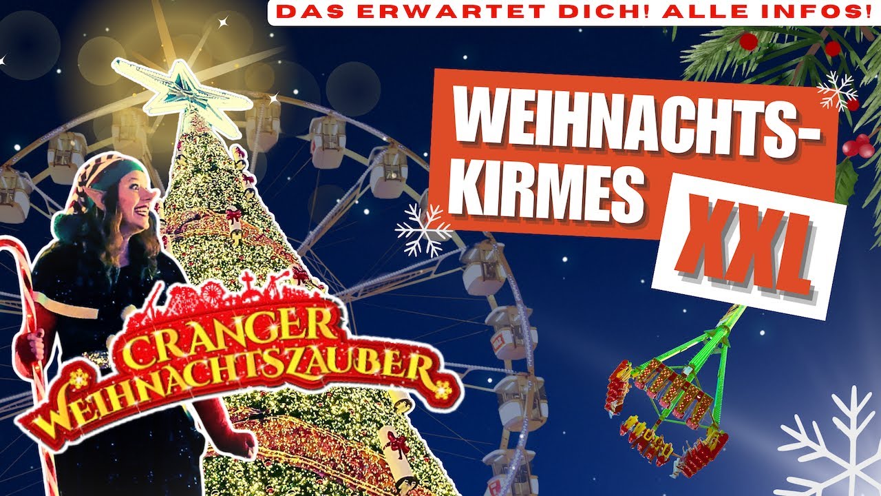 🎡🎢🎠 Cranger Weihnachtszauber 2025 🎅🏽🎄💫 Der XXL Weihnachtsmarkt mit Kirmes 🤩 Die Infos zum Event!