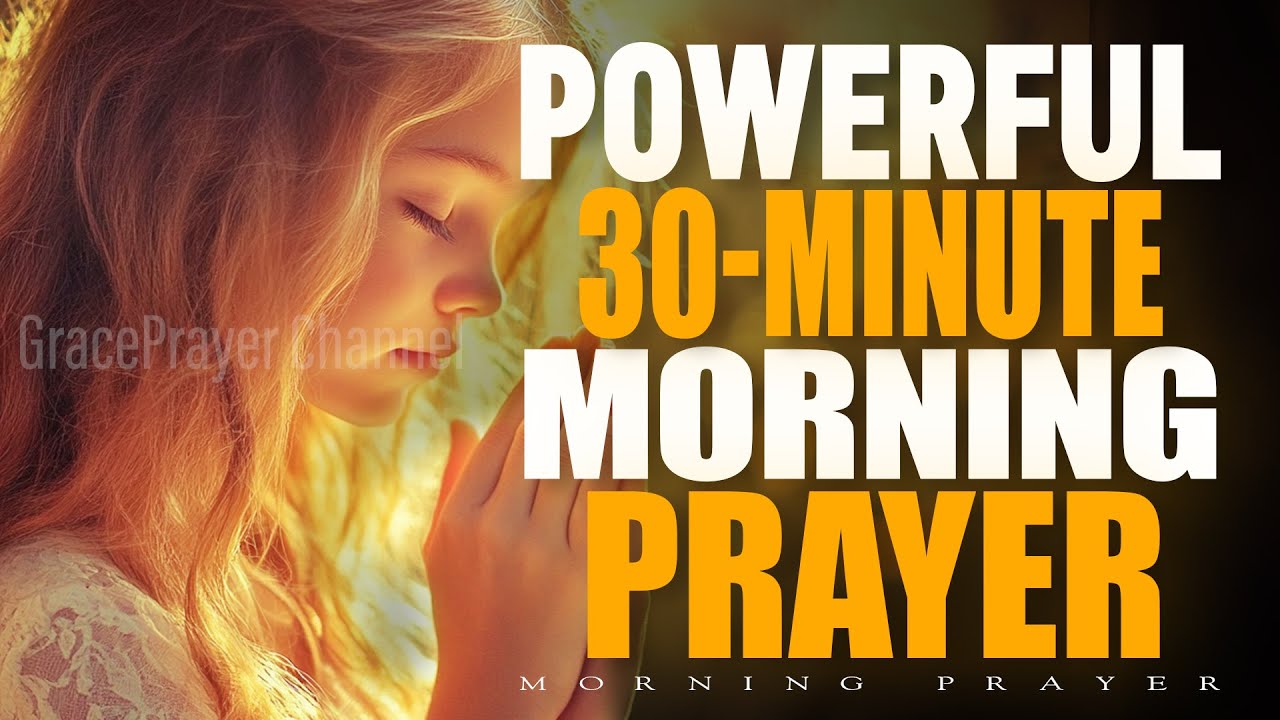 Powerful 30-Minute Morning Prayer Before You Leave Home | Declare Victory & Protection Daily