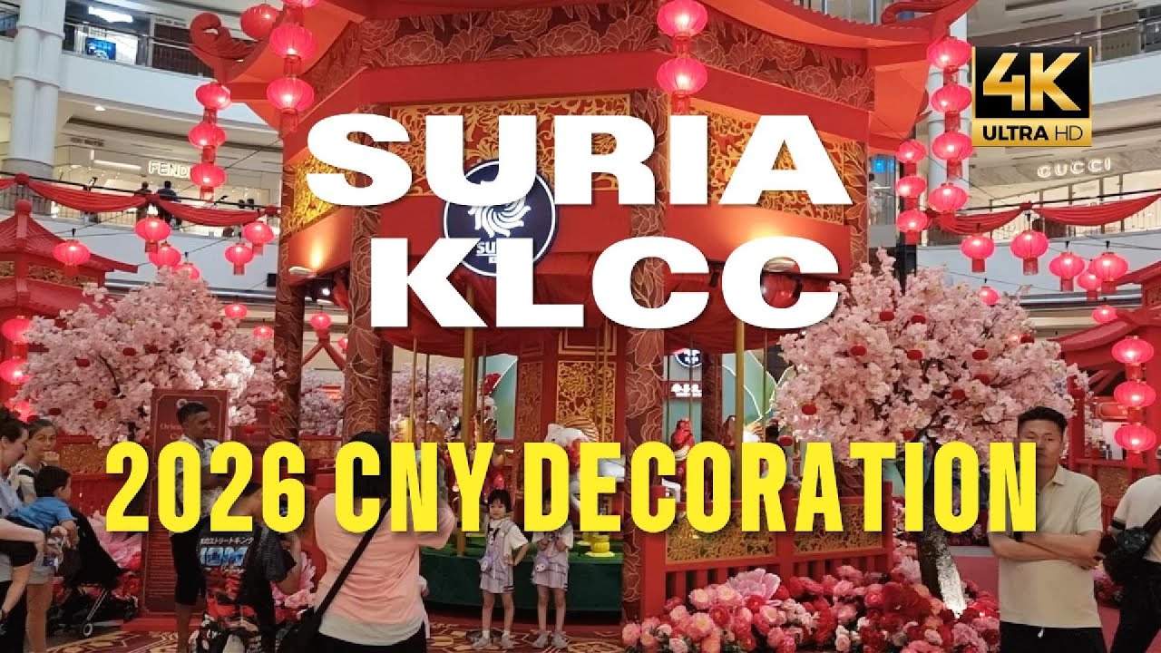 SURIA KLCC 2026 CNY DECORATION #SuriaKLCC #2026CNYDecoration #ChineseNewYear #KualaLunpur
