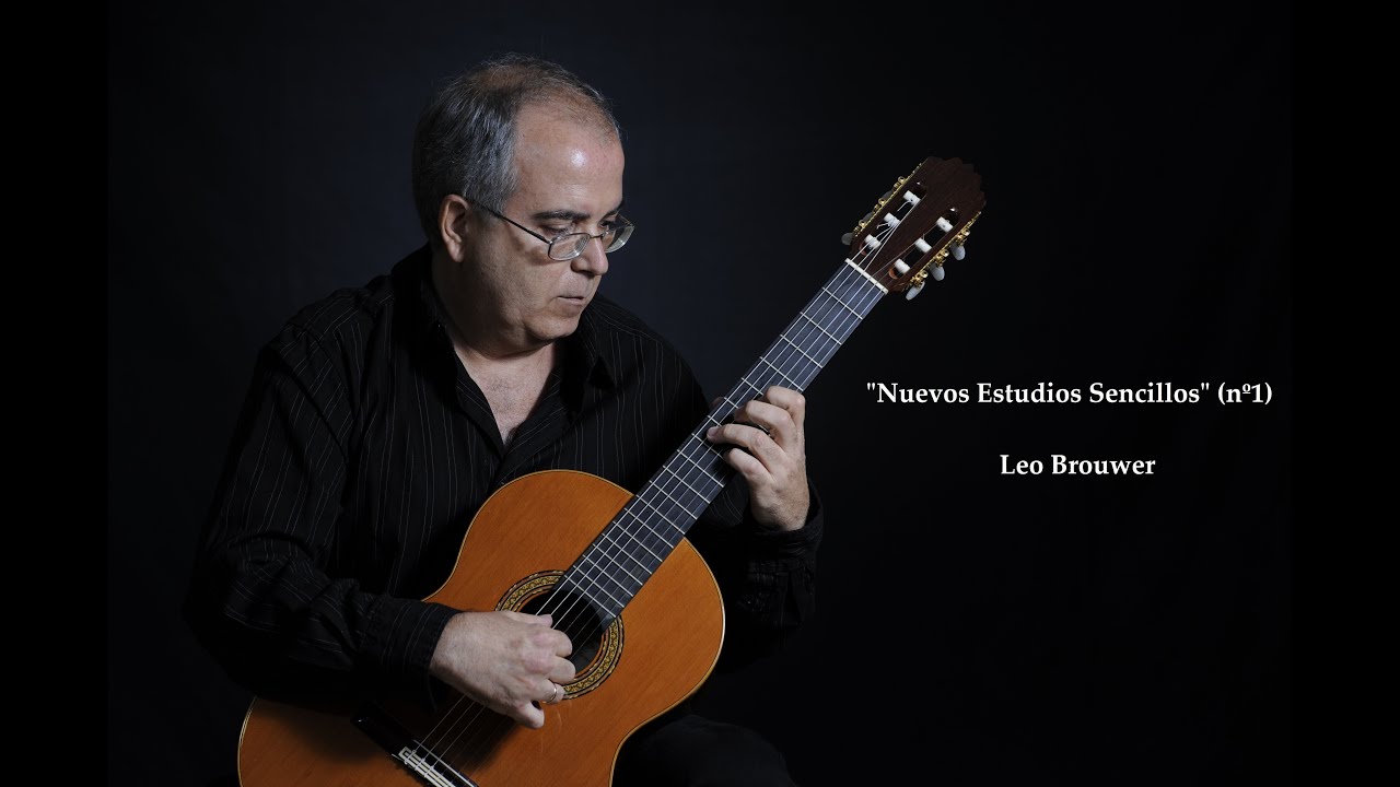 Nuevos Estudios Sencillos (nº1) Leo Brouwer
