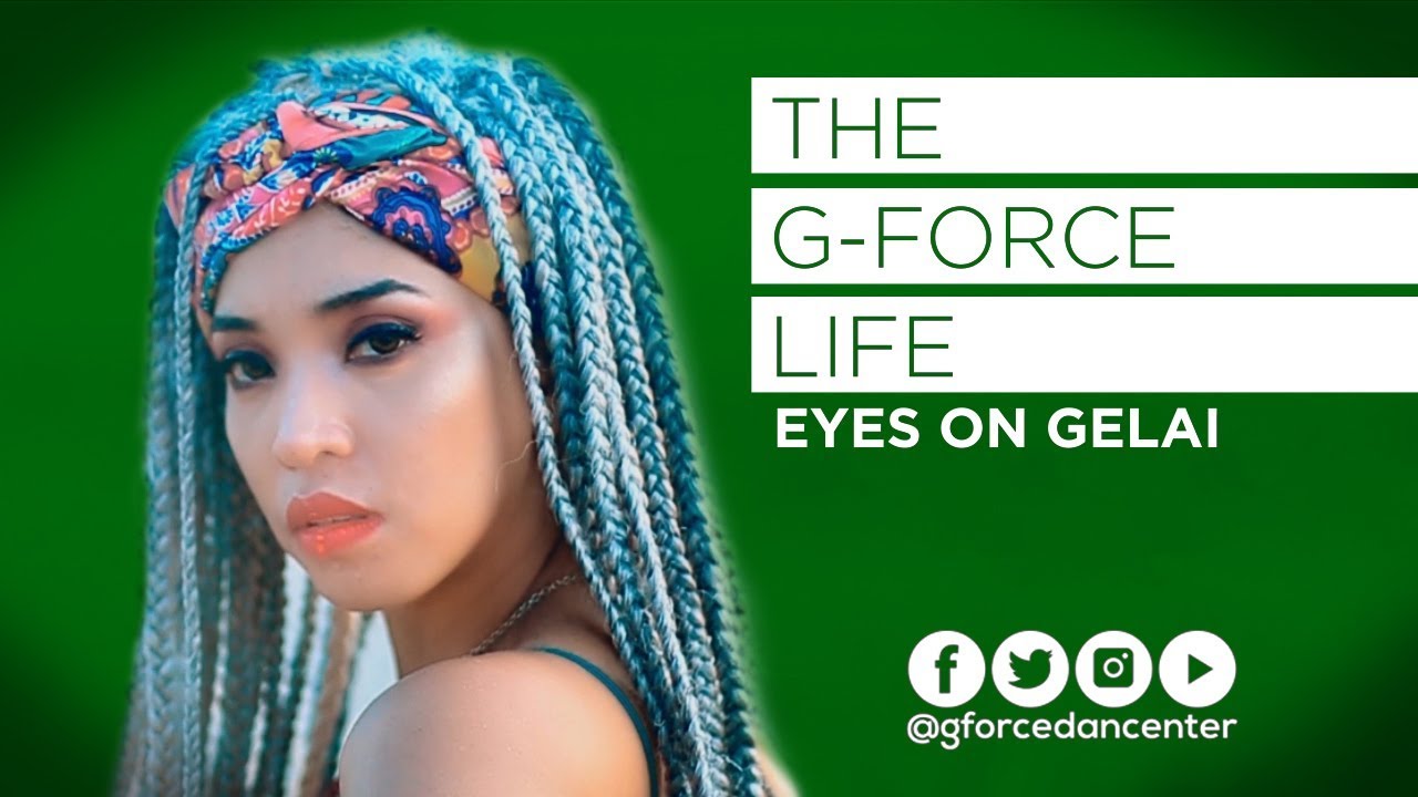 THE G-FORCE LIFE : Eyes on Gelai