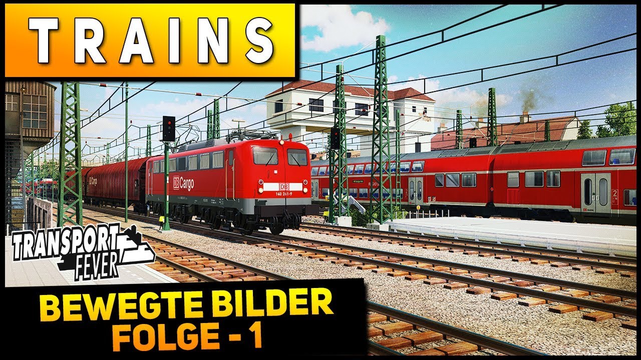 ❤️Transport Fever Bewegte Bilder❤️ - ✅ Trains #1