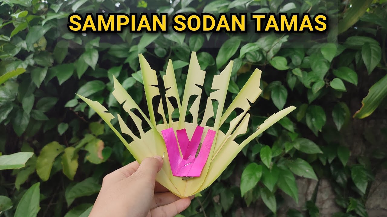 TUTORIAL MEMBUAT SAMPIAN SODAN TAMAS 
