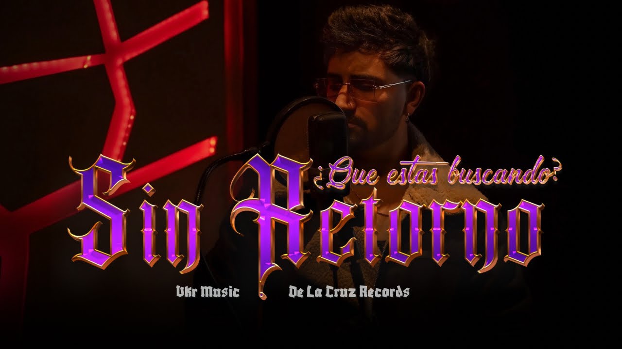 Sin Retorno - &iquest;Qu&eacute; Est&aacute;s Buscando? (Video Oficial)