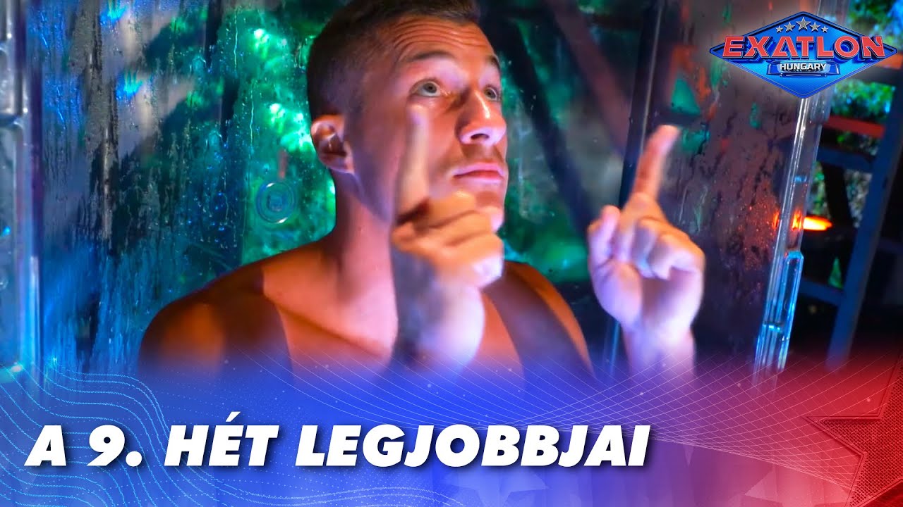 A 9. hét legjobbjai | Exatlon Hungary | 3. Évad