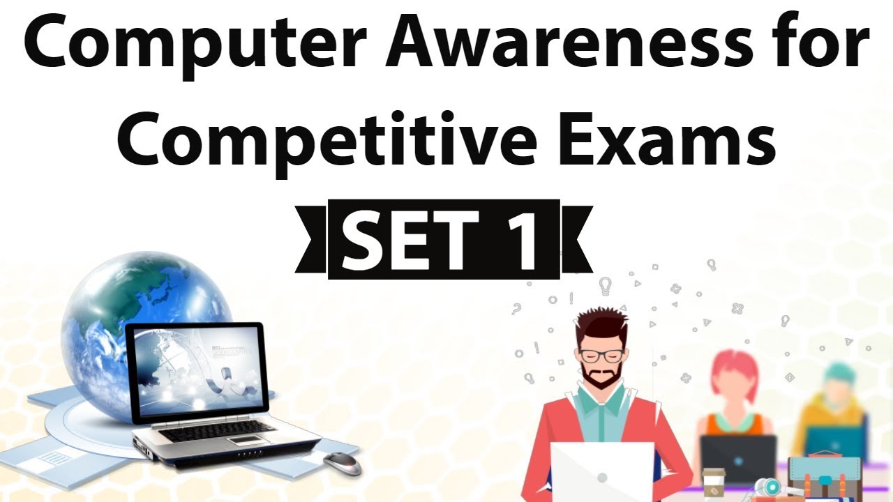 Computer Awareness for competitive exams SET 1 - IBPS / SBI / ALP / NABARD / Clerk / SSC