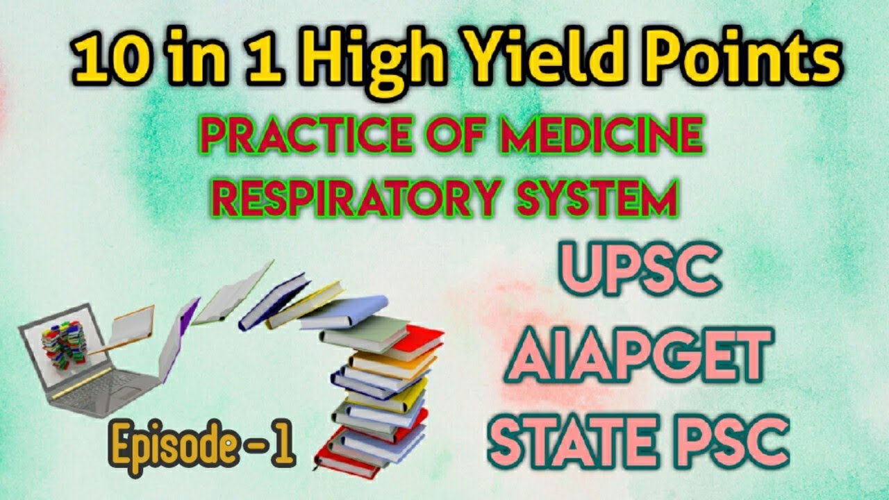 10 in 1 High Yield Points | UPSC | AIAPGET | Practice of Medicine - Respiratory system | Episode - 1