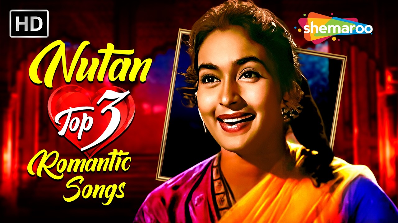 Best of Nutan | Top 3 Romantic Hindi Songs | Old Bollywood Classics | नूतन के सदाबहार हिंदी गाने