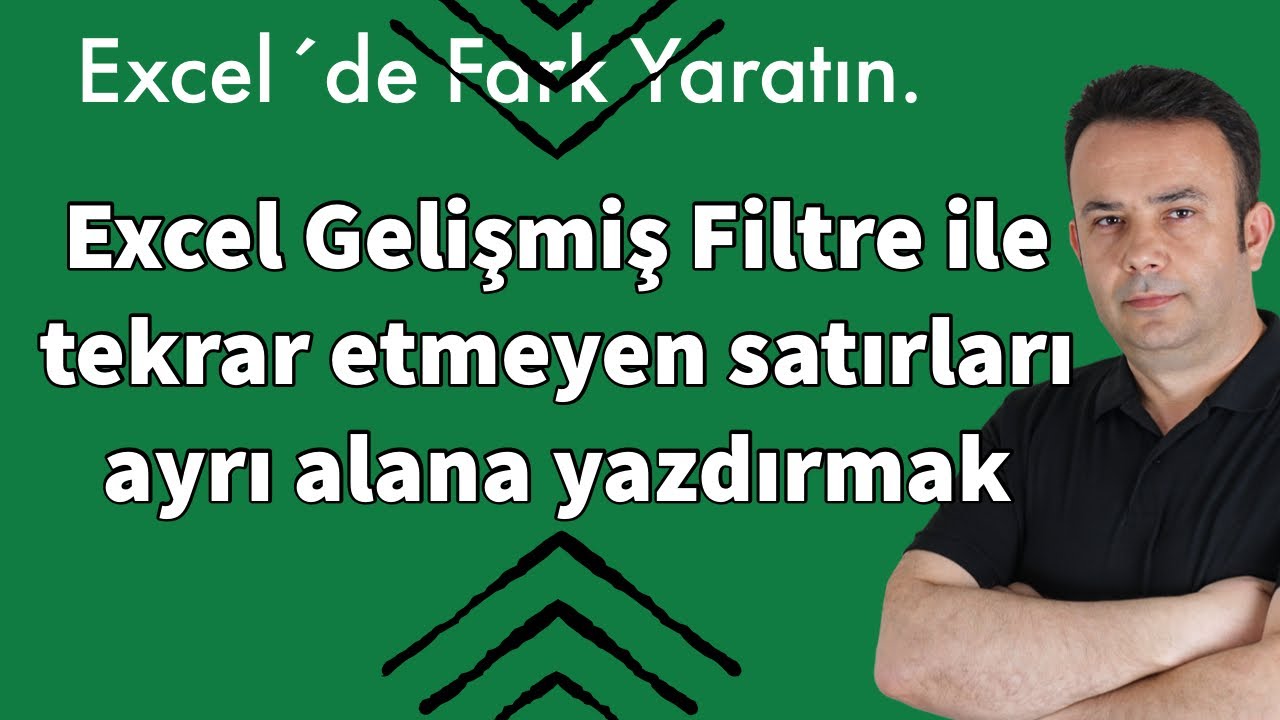 Excel Gelişmiş Filtre ile tekrar etmeyen değerleri ayrı alana yazdırmak 
