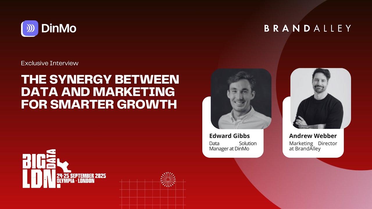 DinMo & BrandAlley Driving Smarter Marketing | Big Data LDN Spotlight