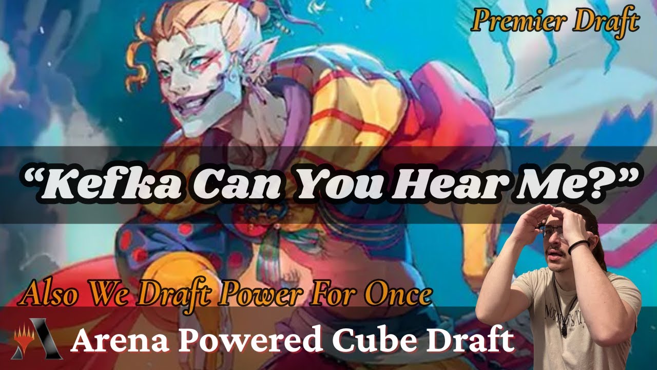 “Kefka Can You Hear Me?” // Arena Powered Cube Draft // MTG Arena