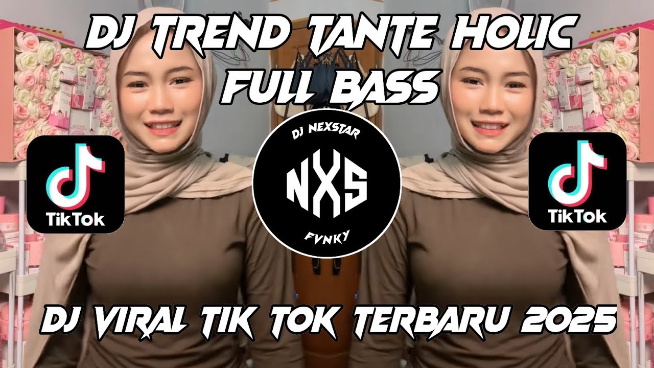 DJ TREND TANTE HOLIC FULL BASS