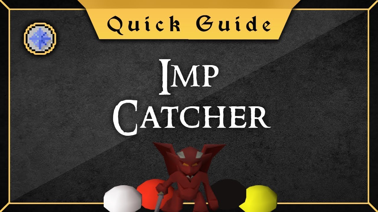 [Quick Guide] Imp Catcher