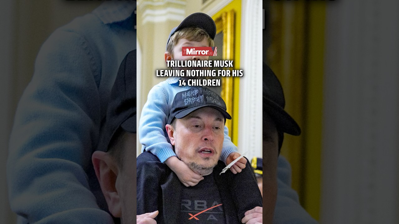 Trillionaire Musk not leaving wealth to his 14 children
