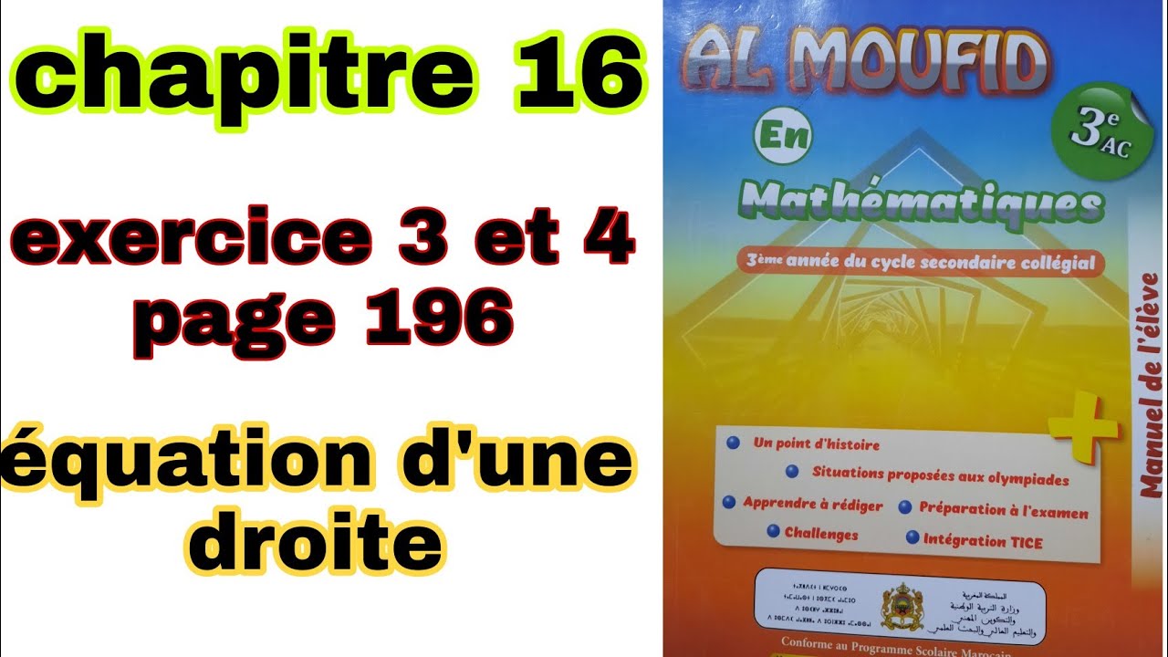 équation d'une droite ex 3 et 4 page196 3ème année collège al moufid en mathématiques